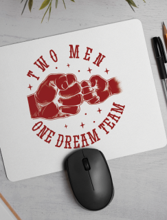 Two Men One Dream Team Yazılı Baba Oğul Temalı Mousepad