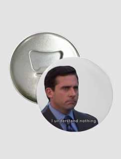 The Office Michael Scott I Understand Nothing Yazılı Magnet Açacak