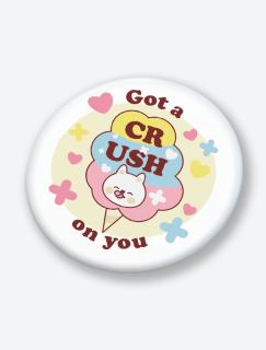 Got a Crush On You Yazılı Kedi Tasarımlı 44MM İğneli Rozet