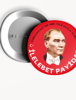 İlelebet Payidar Atatürk Tasarımlı 44MM İğneli Rozet