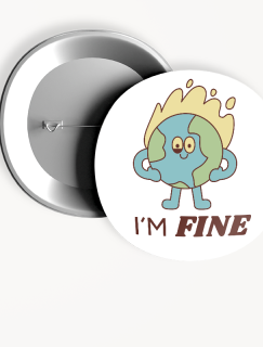 I'm Fine Yazılı 44MM İğneli Rozet