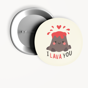 I Lava You Tasarımlı 44MM İğneli Rozet