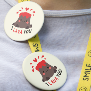 I Lava You Tasarımlı 44MM İğneli Rozet