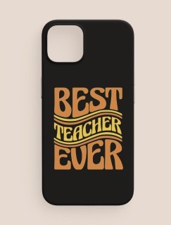 Best Teacher Ever Yazılı iPhone 11 Telefon Kılıfı