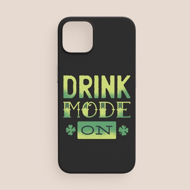 Drink Mode On Yazılı iPhone 12 Pro Telefon Kılıfı