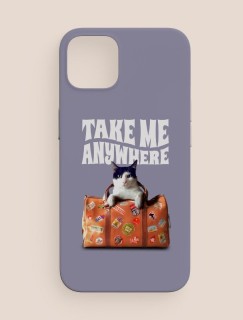 Take Me Anywhere Yazılı iPhone 13 Telefon Kılıfı