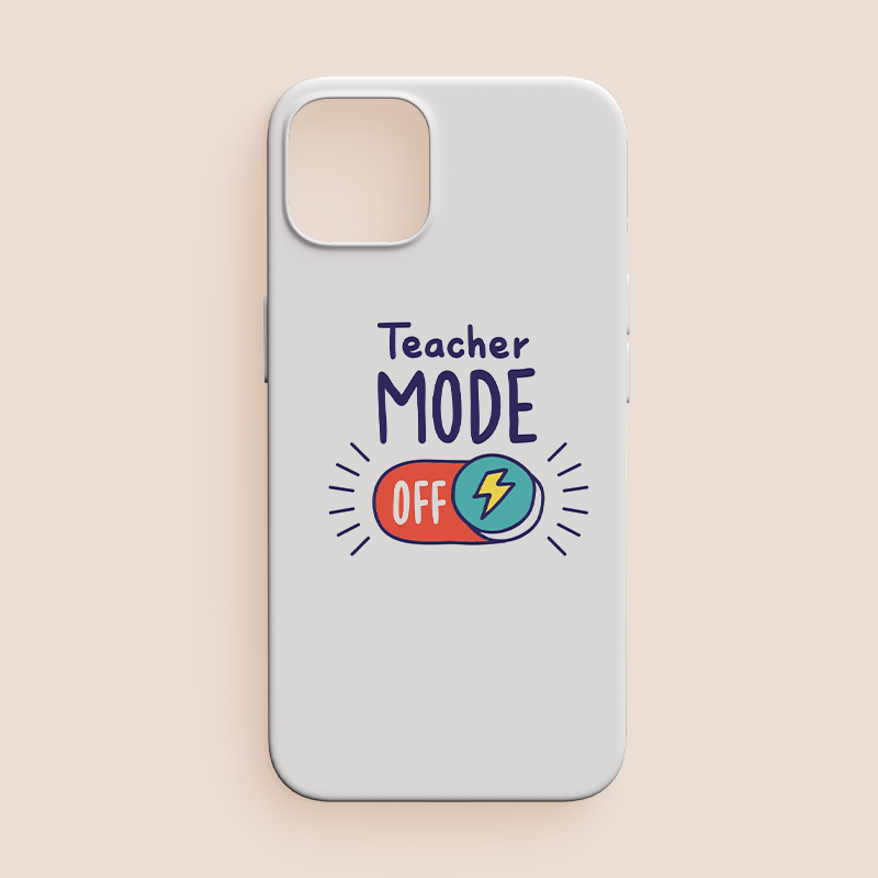 Teacher Mode Off Yazılı iPhone 12 Telefon Kılıfı