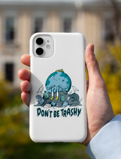 Don't Be Trashy Yazılı iPhone 13 Pro Telefon Kılıfı