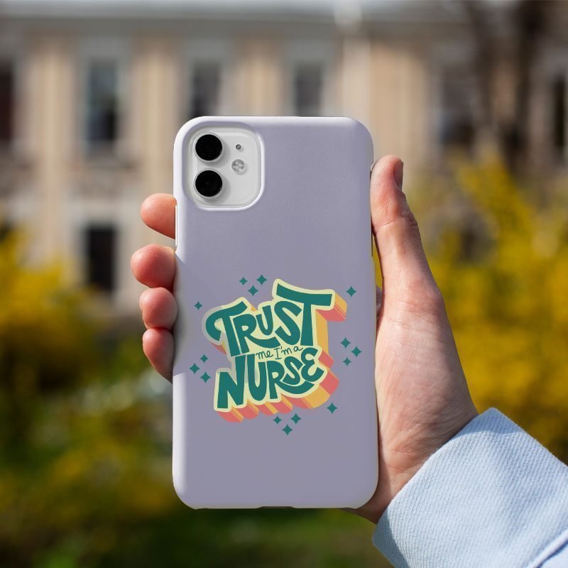 Trust Me I am a Nurse Yazılı iPhone 13 Pro Max Telefon Kılıfı