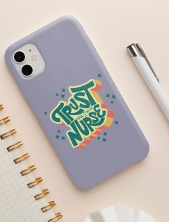 Trust Me I am a Nurse Yazılı iPhone 12 Telefon Kılıfı