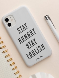 Stay Hungry Stay Foolish Sloganlı iPhone 11 Telefon Kılıfı