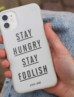 Stay Hungry Stay Foolish Sloganlı iPhone 13 Telefon Kılıfı