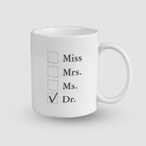 Miss Mrs Ms Dr Tasarımlı Beyaz Porselen Kupa Bardak