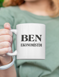 Ben Ekonomistim Yazılı Beyaz Porselen Kupa Bardak