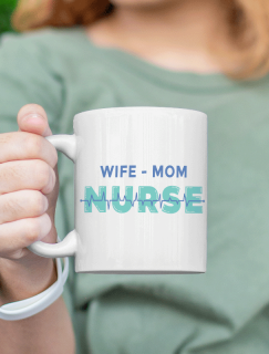 Wife Mom Nurse Yazılı Beyaz Porselen Kupa Bardak