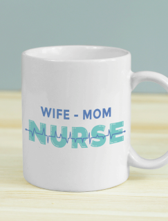 Wife Mom Nurse Yazılı Beyaz Porselen Kupa Bardak