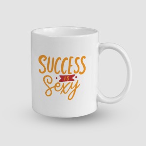 Success is Sexy Tasarımlı Beyaz Porselen Kupa Bardak