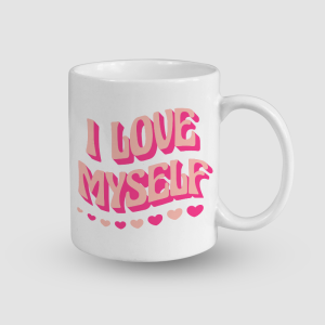 I Love Myself Yazılı Beyaz Porselen Kupa Bardak