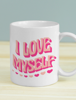 I Love Myself Yazılı Beyaz Porselen Kupa Bardak