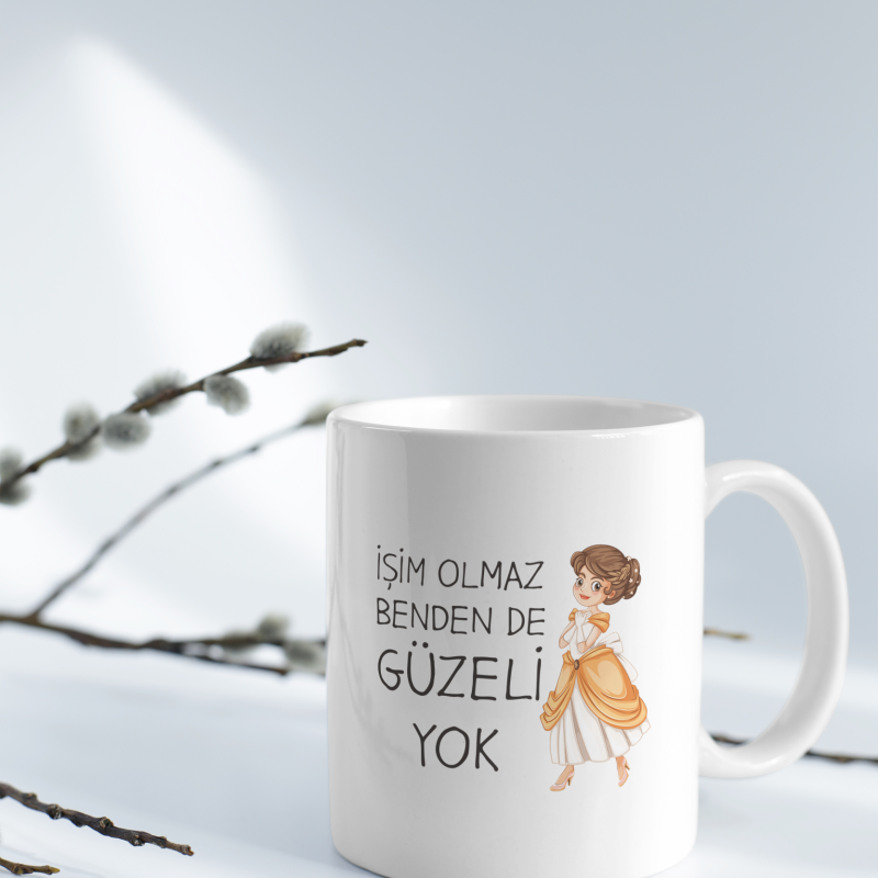 İşim Olmaz Benden De Güzeli Yok Yazılı Beyaz Porselen Kupa Bardak