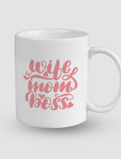 Wife Mom Boss Yazılı Beyaz Porselen Kupa Bardak