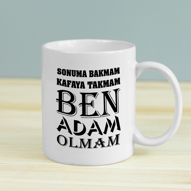 Ben Adam Olmam Yazan Beyaz Porselen Kupa Bardak