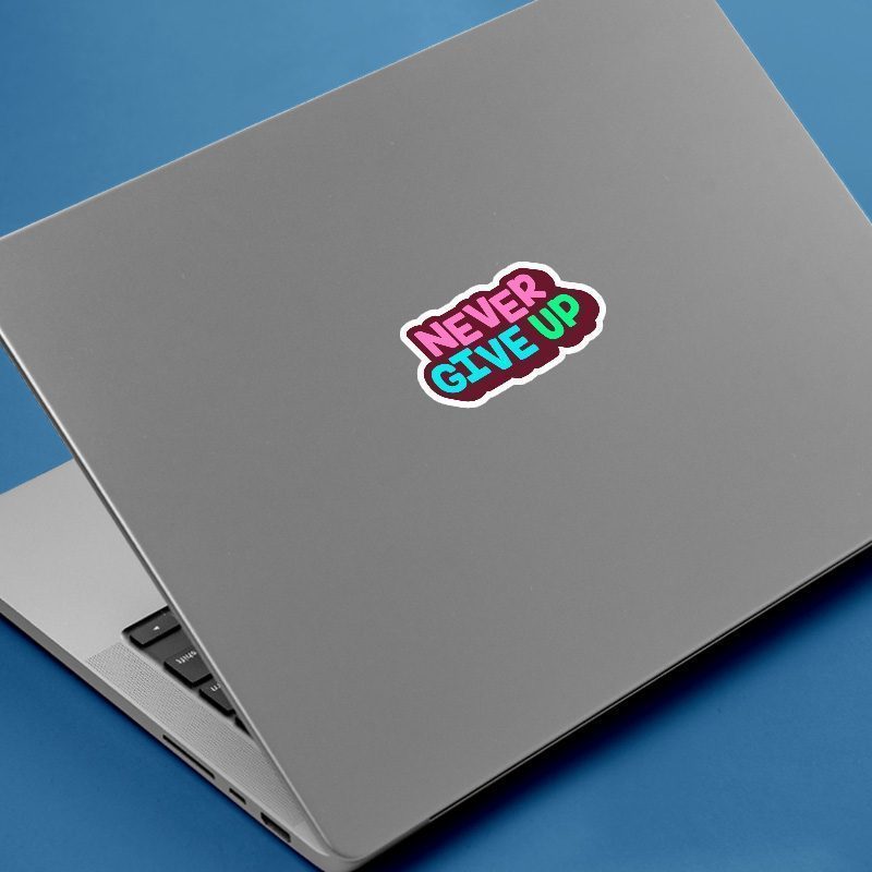 Never Give Up Mottolu Laptop Sticker