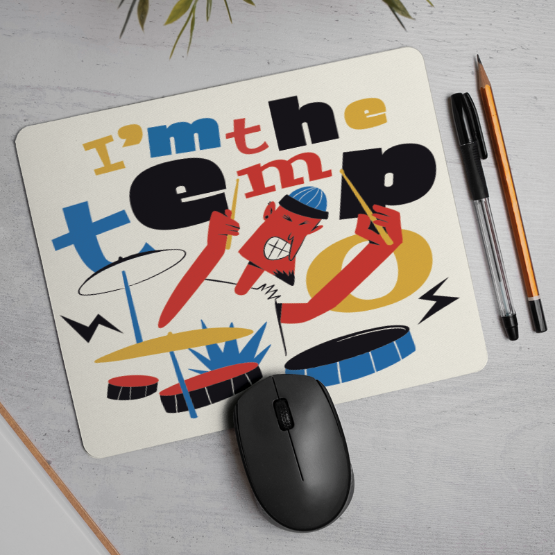 I am The Tempo Yazılı Baterist Tasarımlı Mousepad