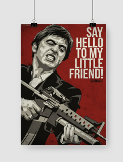 Say Hello to My Little Friend Yazılı Scarface Tasarımlı A3 Poster