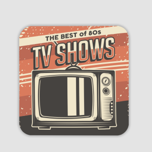 The Best of 80s TV Shows Tasarımlı 4'lü Kare Bardak Altlığı