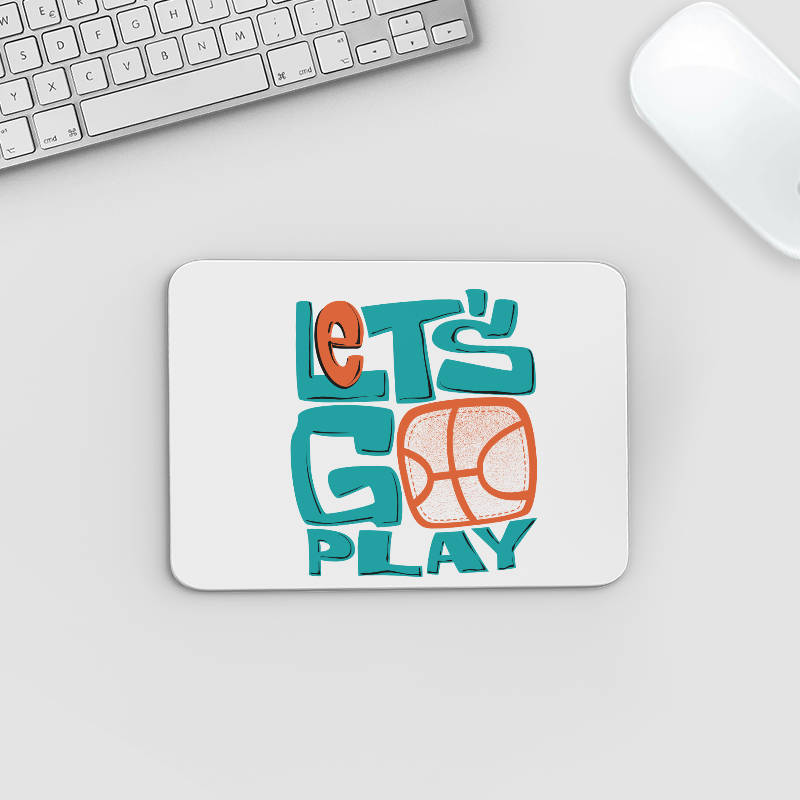 Let's Go Play Basketbol Temalı Mousepad