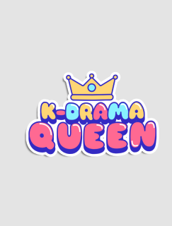 K-Drama Queen Yazılı Sticker