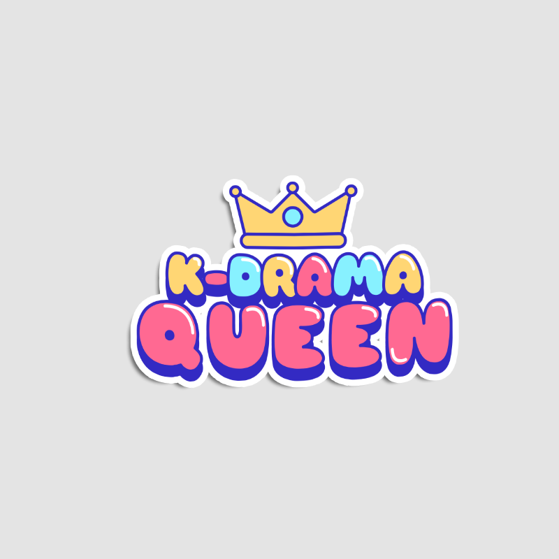 K-Drama Queen Yazılı Sticker