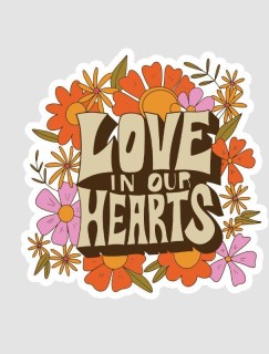 Love in Our Hearts Yazılı Sticker
