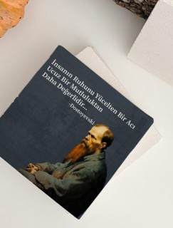 Dostoyevski Sözler Koleksiyonu 5 Acı Hakkında 4lü Doğal Taş Bardak Altlığı