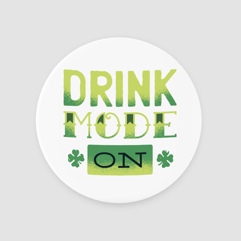 Drink Mode On Yazılı 4lü Yuvarlak Bardak Altlığı